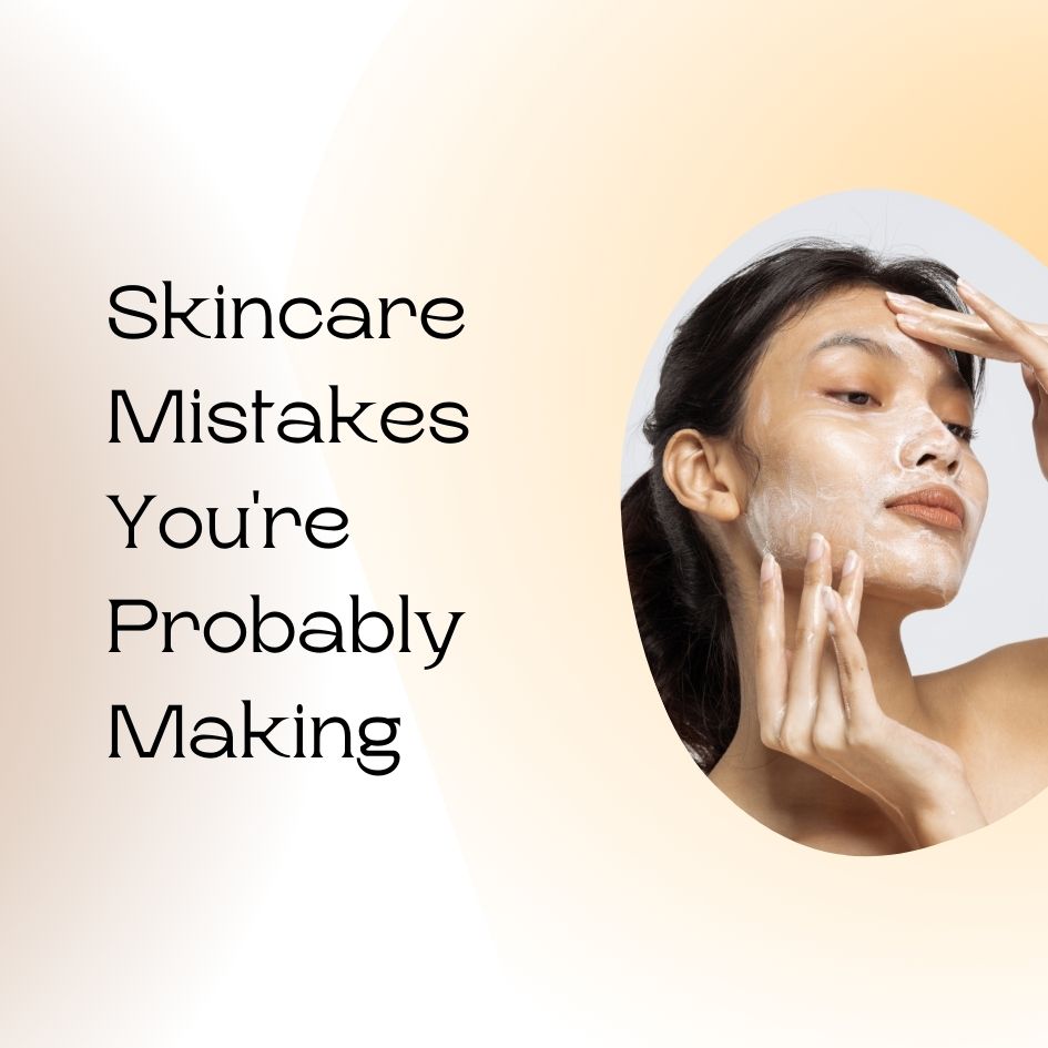 skincare mistakes